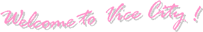 Welcome to Vice City !